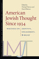 Book cover of: American Jewish Thought Since 1934 – Writings on Identity, Engagement, and Belief. By: David Ellenson