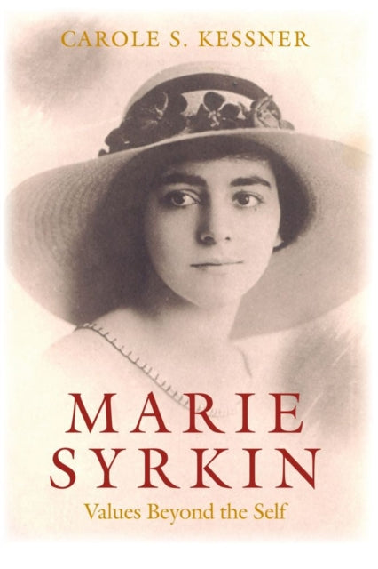 Book cover of: Marie Syrkin – Values Beyond the Self. By: Carole S. Kessner