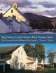 Book cover of: Big House, Little House, Back House, Barn – The Connected Farm Buildings of New England. By: Thomas C. Hubka