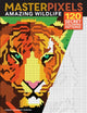 Book cover of: Masterpixels: Amazing Wildlife. By: Diego Jourdan Pereira