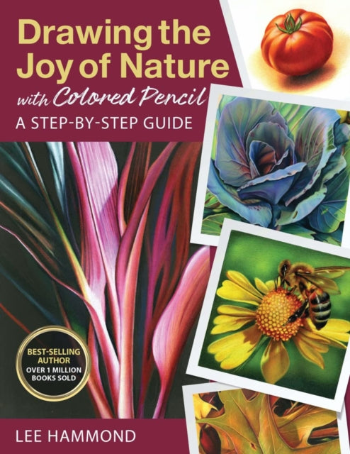 Book cover of: Drawing the Joy of Nature with Colored Pencil. By: Lee Hammond