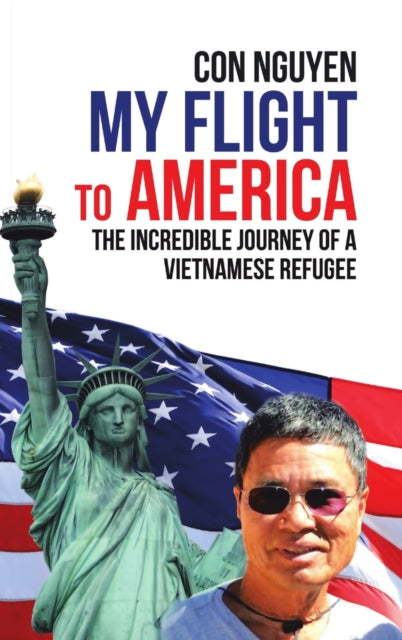 Book cover of: My Flight to America. By: Con Nguyen