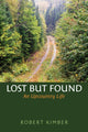 Book cover of: Lost But Found. By: Robert Kimber