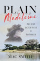 Book cover of: Plain Madeleine. By: Mac Smith