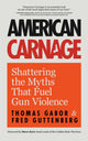 Book cover of: American Carnage. By: Fred Guttenberg
