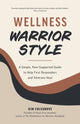 Book cover of: Wellness Warrior Style. By: Kim Colegrove