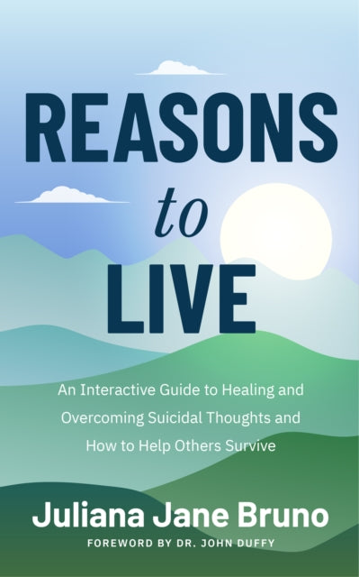 Reasons to Live 9781684816088 Juliana Jane Bruno
