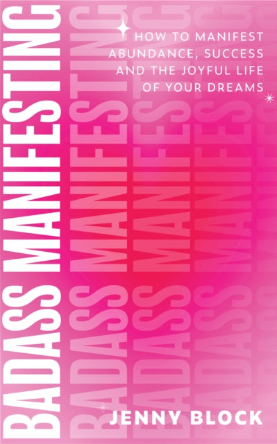 Book cover of: Badass Manifesting