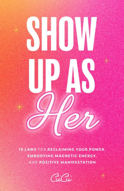 Book cover of: Show Up as Her