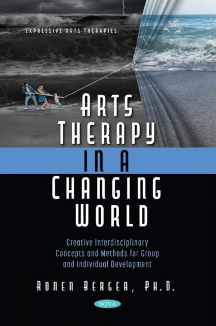 Book cover of: Arts Therapy in a Changing World. By: Ronen Berger