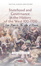 Book cover of: Statehood and Governance in the History of the West 100-1700. By: Robert Ignatius Letellier