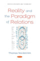 Book cover of: Reality and the Paradigm of Relations. By: Thomas Nordström