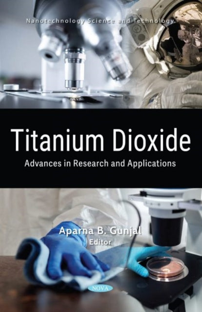 Book cover of: Titanium Dioxide. By: Aparna B. Gunjal