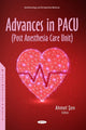 Book cover of: Advances in PACU (Post Anesthesia Care Unit). By: Ahmet Şen
