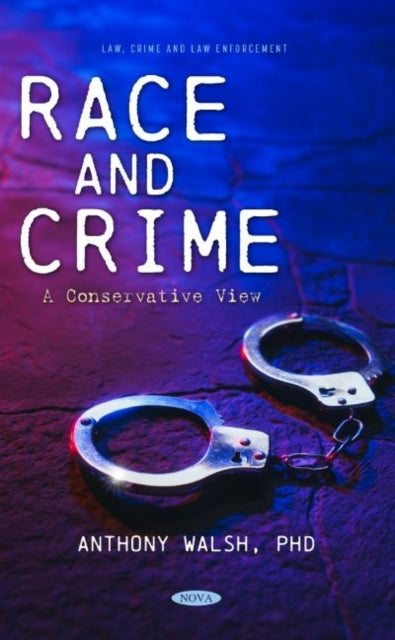 Book cover of: Race and Crime. By: Anthony Walsh