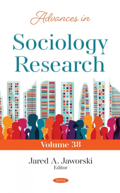 Book cover of: Advances in Sociology Research. By: Jared A. Jaworski