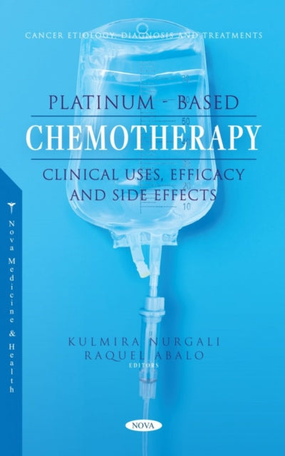 Book cover of: Platinum-Based Chemotherapy. By: Kulmira Nurgali