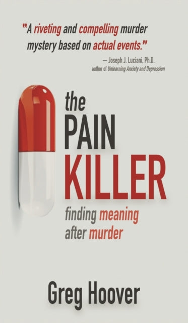 Book cover of: Pain Killer. By: Greg Hoover