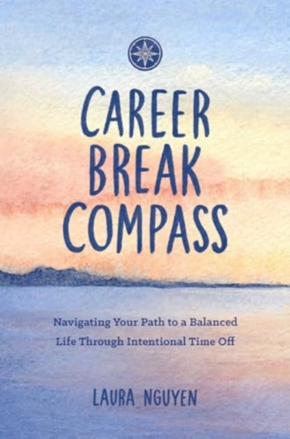 Book cover of: Career Break Compass