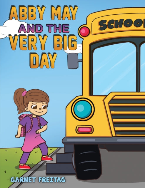 Book cover of: Abby May and the Very Big Day