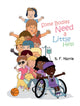 Book cover of: Some Bodies Need a Little Help. By: S. F. Harris