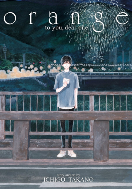 Book cover of: orange -to you, dear one-. By: Ichigo Takano