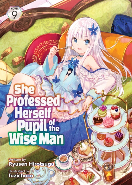 Book cover of: She Professed Herself Pupil of the Wise Man (Light Novel) Vol. 9. By: Ryusen Ryusen Hirotsugu