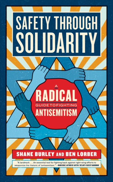 Book cover of: Safety Through Solidarity. By: Shane Burley