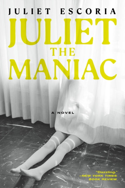 Book cover of: Juliet the Maniac. By: Juliet Escoria