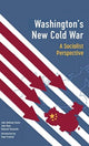 Book cover of: Washington's New Cold War. By: Vijay Prashad