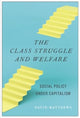 Book cover of: Class Struggle and Welfare. By: David Matthews