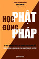 Book cover of: Học Phật Đung Phap. By: Pháp Sư Tịnh Không