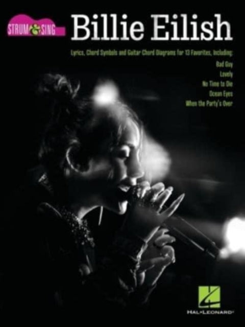 Book cover of: Billie Eilish - Strum & Sing Guitar. By: Billie Eilish