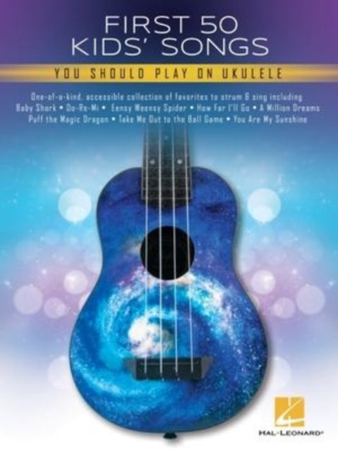 Book cover of: First 50 Kids' Songs. By: Hal Leonard Corp.