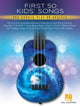 Book cover of: First 50 Kids' Songs. By: Hal Leonard Corp.