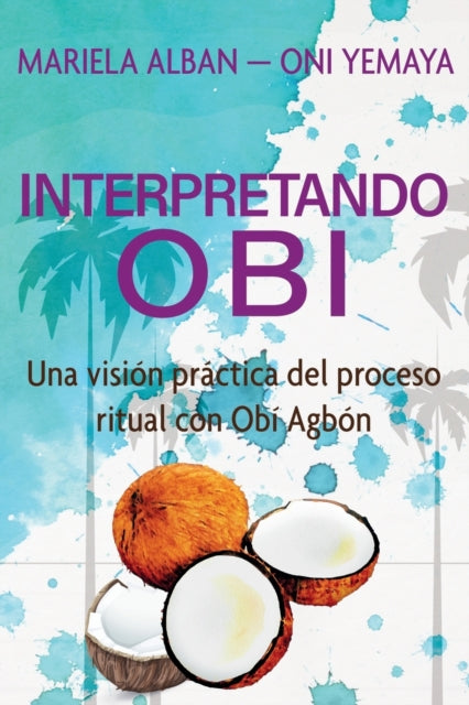 Book cover of: Interpretando Obi. By: Mariela Oní Yemayá