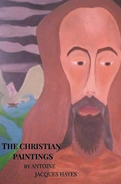 Book cover of: Christian Paintings by Antoine Jacques Hayes. By: Antoine Jacques Hayes