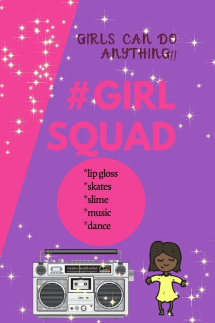 Book cover of: Girls Can Do Anything. By: Keyotta Collins