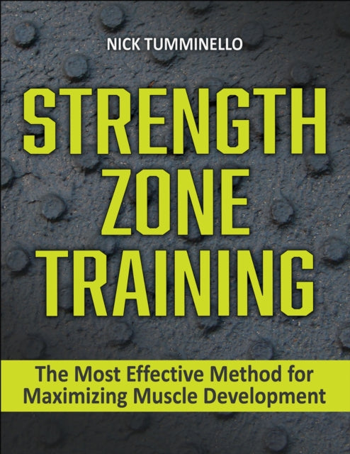 Book cover of: Strength Zone Training. By: Nick Tumminello