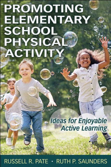 Book cover of: Promoting Elementary School Physical Activity. By: Russell R. Pate