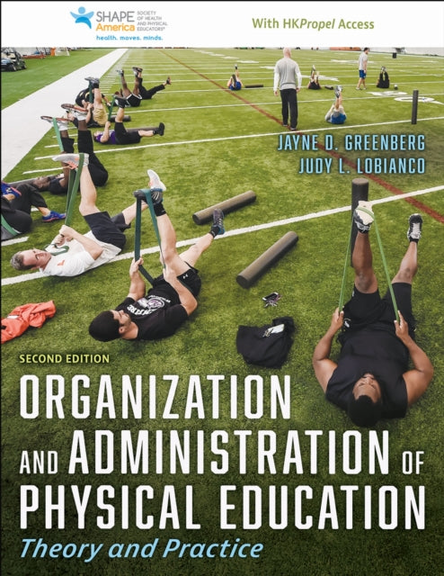 Book cover of: Organization and Administration of Physical Education. By: Jayne D. Greenberg