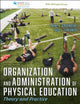 Book cover of: Organization and Administration of Physical Education. By: Jayne D. Greenberg