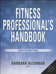 Book cover of: Fitness Professional's Handbook. By: Barbara A. Bushman