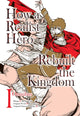 Book cover of: How a Realist Hero Rebuilt the Kingdom (Manga): Omnibus 1. By: Dojyomaru