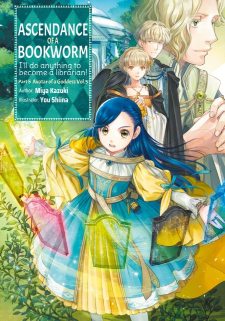 Book cover of: Ascendance of a Bookworm: Part 5 Volume 5 (Light Novel). By: 香月美夜