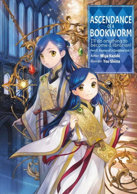 Book cover of: Ascendance of a Bookworm: Part 5 Volume 7 (Light Novel)