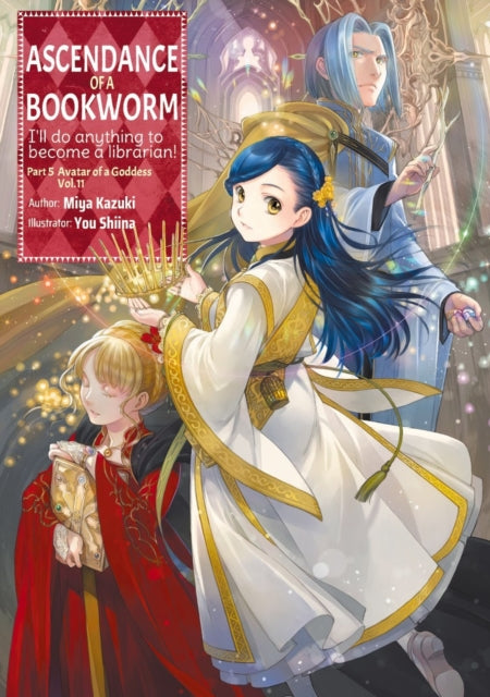 Book cover of: Ascendance of a Bookworm: Part 5 Volume 11 (Light Novel)