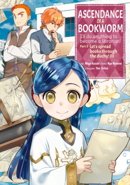 Book cover of: Ascendance of a Bookworm (Manga) Part 3 Volume 3. By: Miya Miya Kazuki