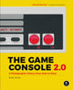 Book cover of: Game Console 2.0. By: Evan Amos
