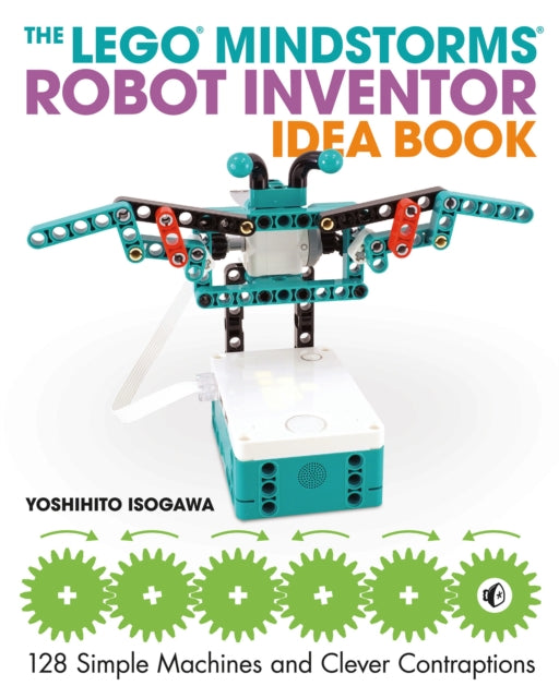 Book cover of: Lego MINDSTORMS Robot Inventor Idea Book. By: Yoshihito Isogawa